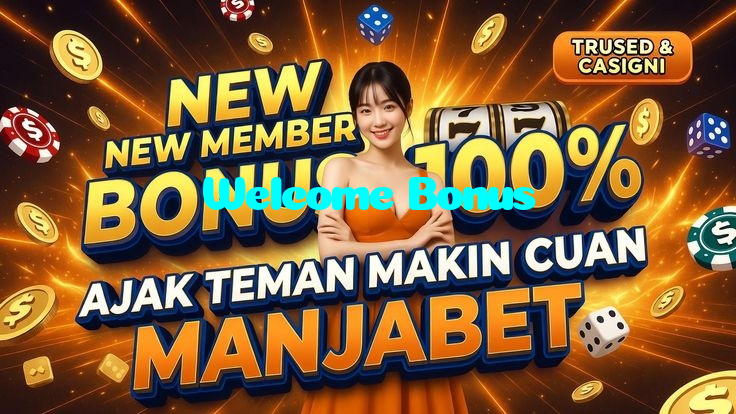 Welcome Bonus